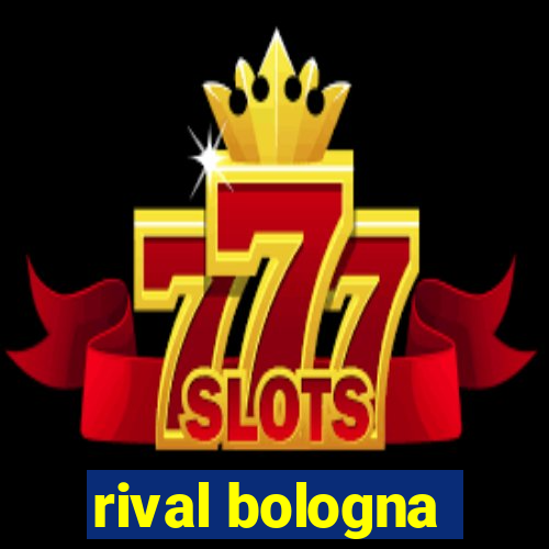 rival bologna